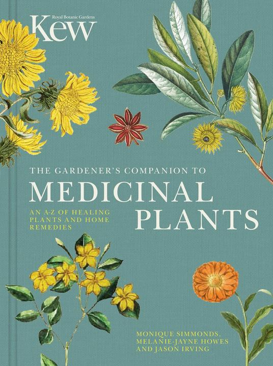 The Gardener's Companion to Medicinal Plants (English, Irving Jason, Royal Botanic Gardens Kew, 2017)