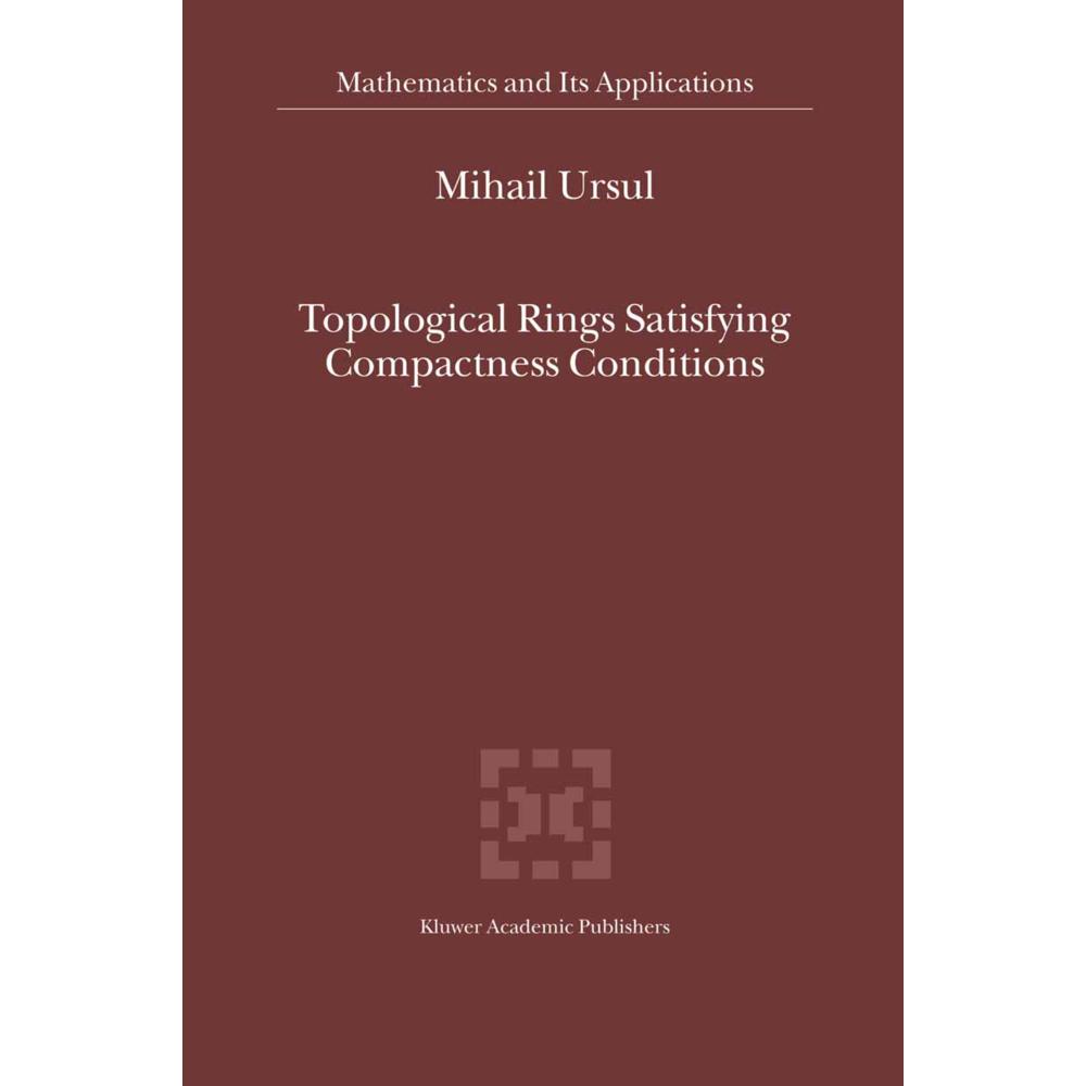 Topological Rings Satisfying Compactness Conditions, Fachbücher