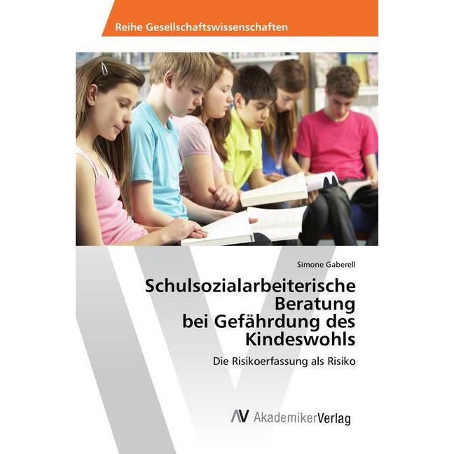 Schulsozialarbeiterische Beratung bei Gefährdung des Kindeswohls, Fachbücher