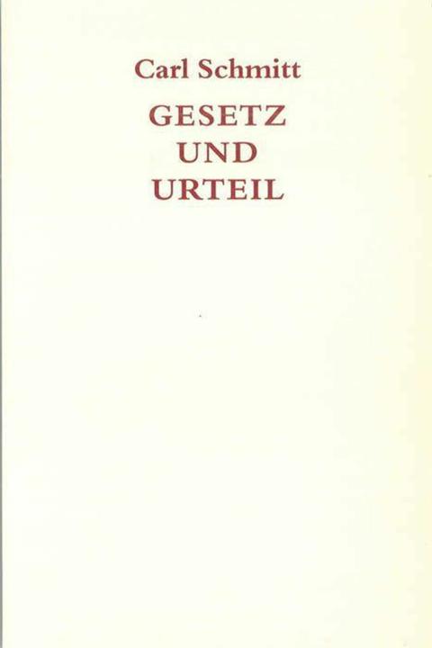 Produktbild Gesetz und Urteil (Deutsch, Carl Schmitt, 2009)