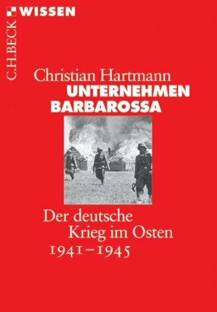 Unternehmen Barbarossa (Deutsch, Christian Hartmann, 2013)