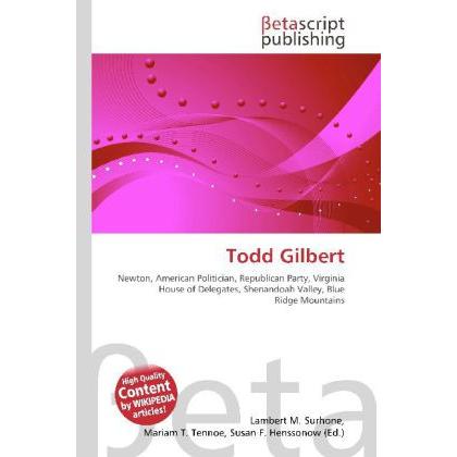 Todd Gilbert, Fachbücher von Lambert M. Surhone, Mariam T. Tennoe, Susan F. Henssonow