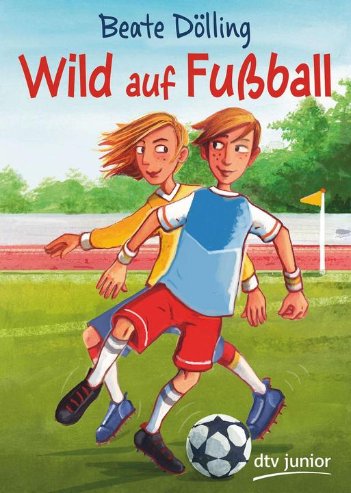 Produktbild Wild auf Fussball (Deutsch, Beate Dölling, 2018)