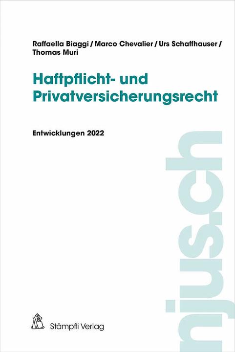 Produktbild Haftpflicht- und Privatversicherungsrecht (Deutsch, Thomas Muri, Urs Schaffhauser, Marco Chevalier, Raffaella Biaggi, 2023)