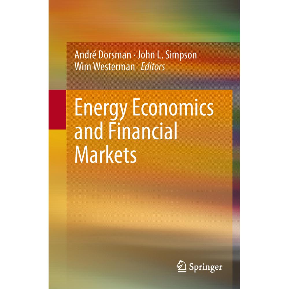 Energy Economics and Financial Markets, Fachbücher von André Dorsman, Wim Westerman, John L. Simpson