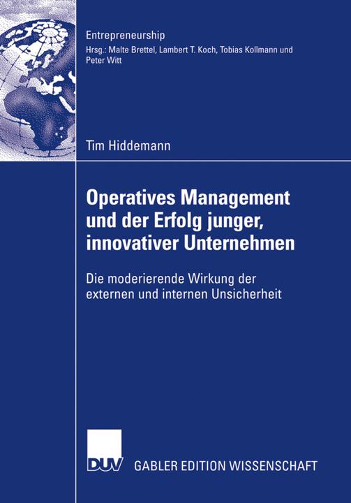 Produktbild Operatives Management und der Erfolg junger, innovativer Unternehmen (Deutsch, Tim Hiddemann, 2007)