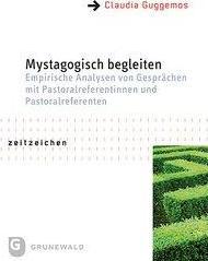 Produktbild Mystagogisch begleiten (Deutsch, Claudia Guggemos, 2012)