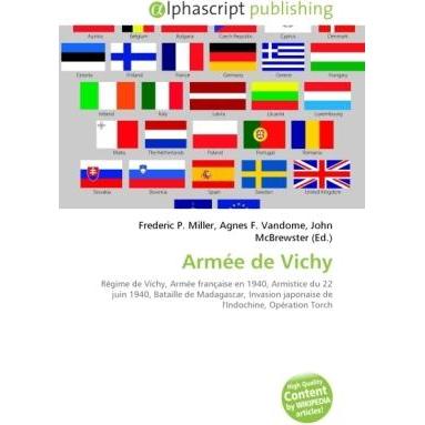 Armée de Vichy, Fachbücher von Agnes F. Vandome, Frederic P. Miller, John McBrewster