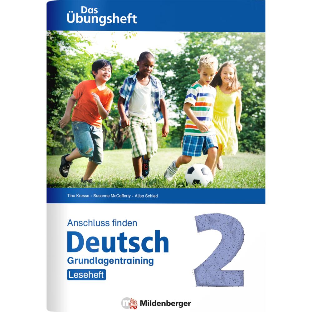 Anschluss finden / Deutsch 2 – Das Übungsheft – Grundlagentraining: Leseheft, Schulbücher von Elisabeth Lottermoser, Ali...
