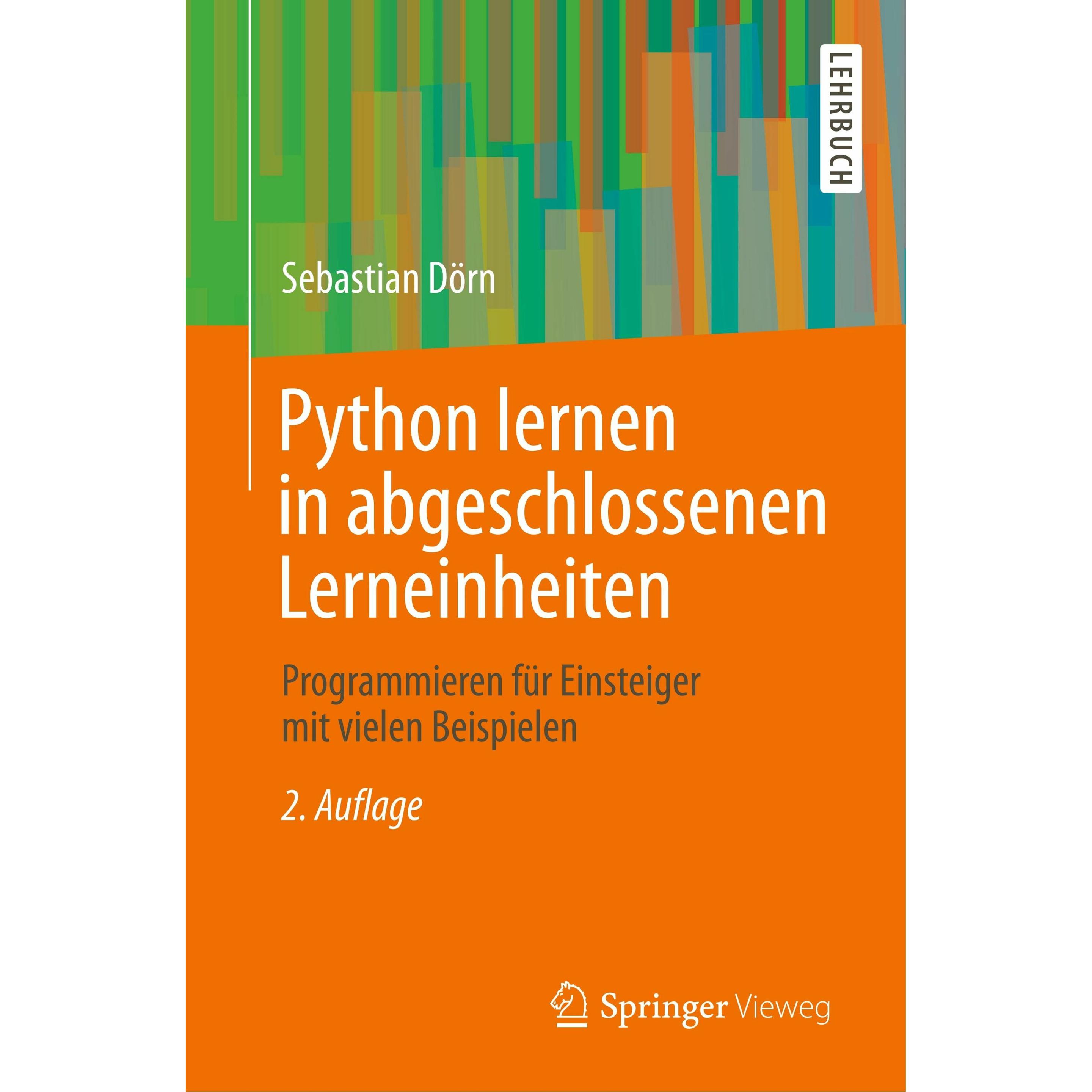 Python lernen in abgeschlossenen Lerneinheiten, Schulbücher von Sebastian Dörn