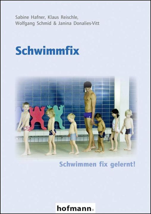 Produktbild Schwimmfix (Deutsch, Janina Donalies-Vitt, Klaus Reischle, Sabine Hafner, Wolfgang Schmid, 2012)
