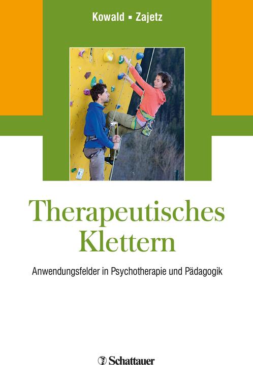Produktbild Therapeutisches Klettern (Deutsch, Alexis Konstantin Zajetz, Anne-Claire Kowald, 2018)