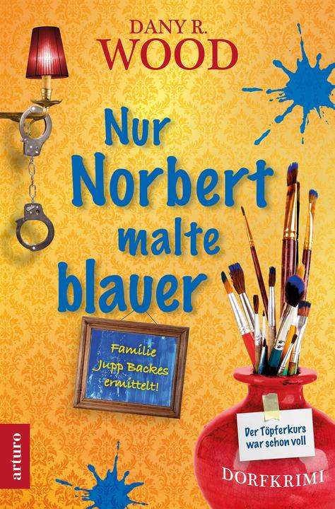 Wood:Nur Norbert malte blauer (Allemand, Dany R. Wood, 2024)