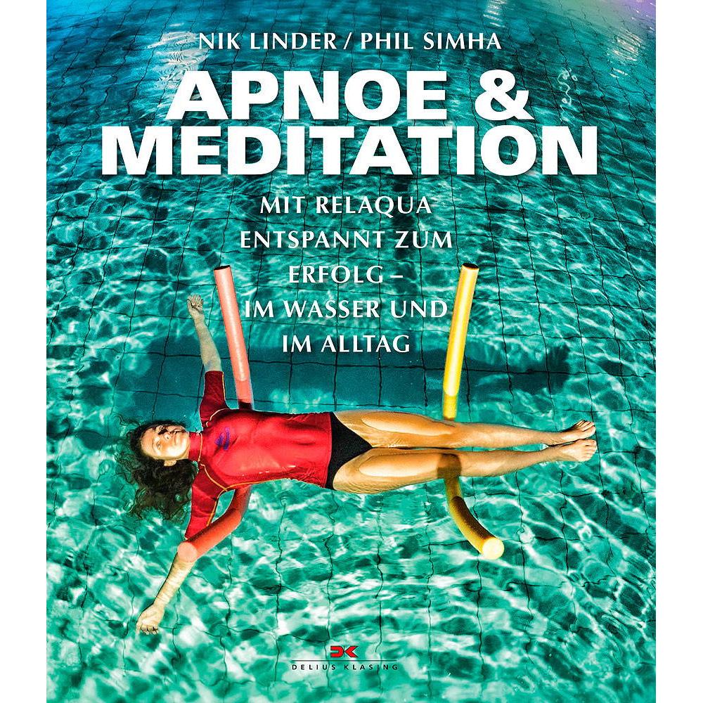 Apnoe und Meditation, Ratgeber von Nik Linder, Phil Simha