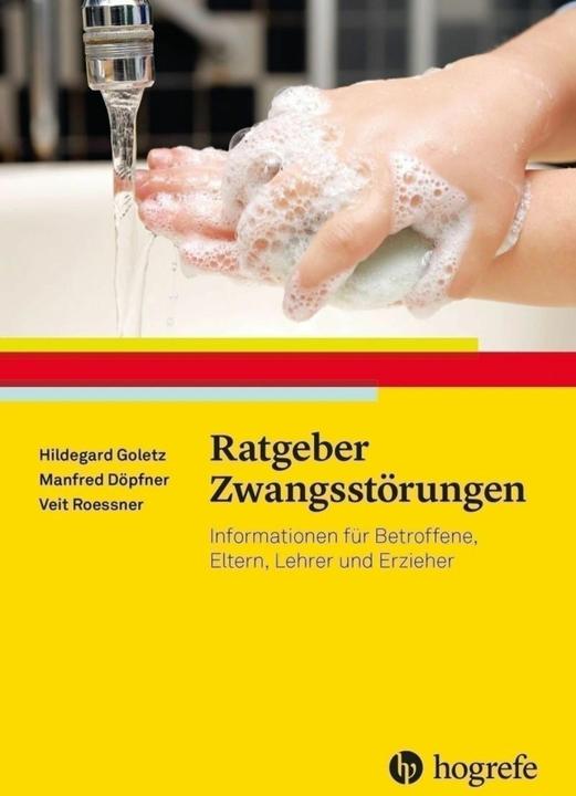 Produktbild Ratgeber Zwangsstörungen (Deutsch, Hildegard Goletz, Manfred Döpfner, Veit Roessner, 2020)
