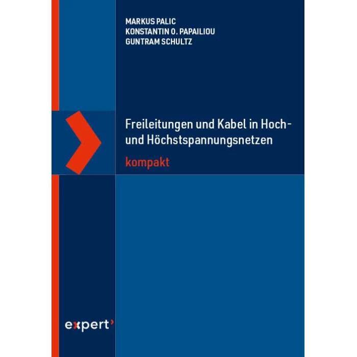 Freileitungen und Kabel in Hoch- und Höchstspannungsnetzen kompakt, Fachbücher von Guntram Schultz, Konstantin O. Papail...