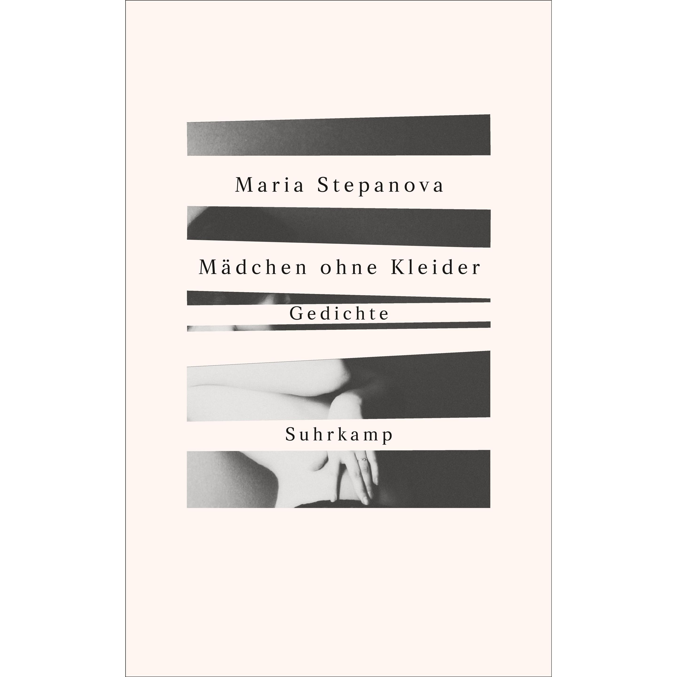 Mädchen ohne Kleider, Belletristik von Maria Stepanova