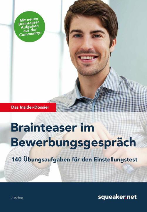 Produktbild Das Insider-Dossier: Brainteaser im Bewerbungsgespräch (Deutsch, Michael Hoi, Stefan Menden, 2016)