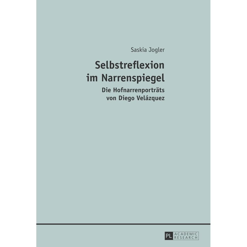 Selbstreflexion im Narrenspiegel, Fachbücher von Saskia Jogler