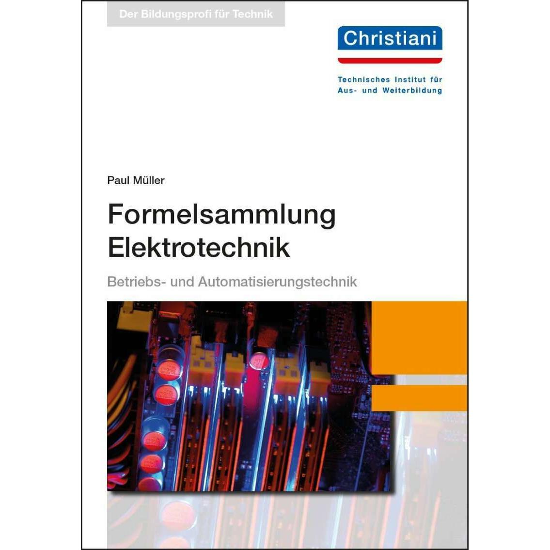Müller, P: Formelsammlung Elektrotechnik, Schulbücher von Paul Müller