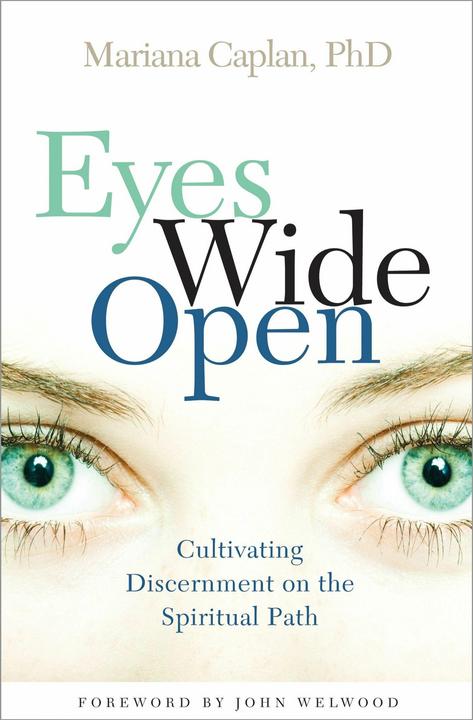 Produktbild Eyes Wide Open: Cultivating Discernment on the Spiritual Path (Englisch, Mariana Caplan, 2009)