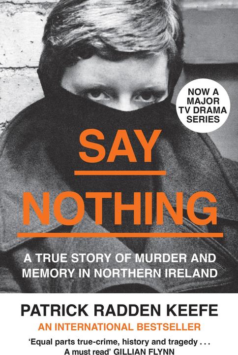 Produktbild Say Nothing (Englisch, Patrick Radden Keefe, 2019)