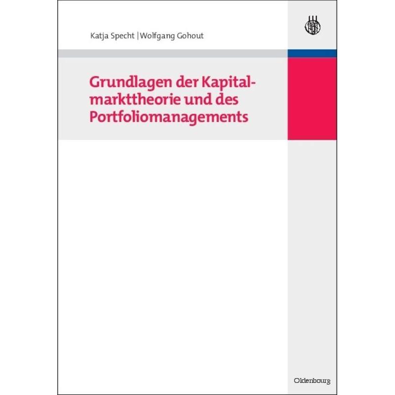 De Gruyter Grundlagen der Kapitalmarkttheorie und des Portfoliomanagements (Deutsch, Katja Specht, Wolfgang Gohout, 2009) (7173164)