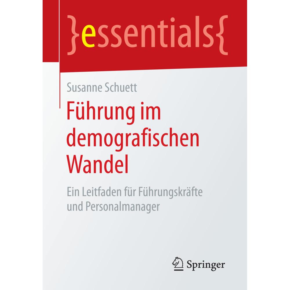 Führung im demografischen Wandel, Fachbücher von Susanne Schuett