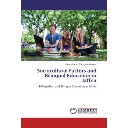 Sociocultural Factors and Bilingual Education in Jaffna, Fachbücher