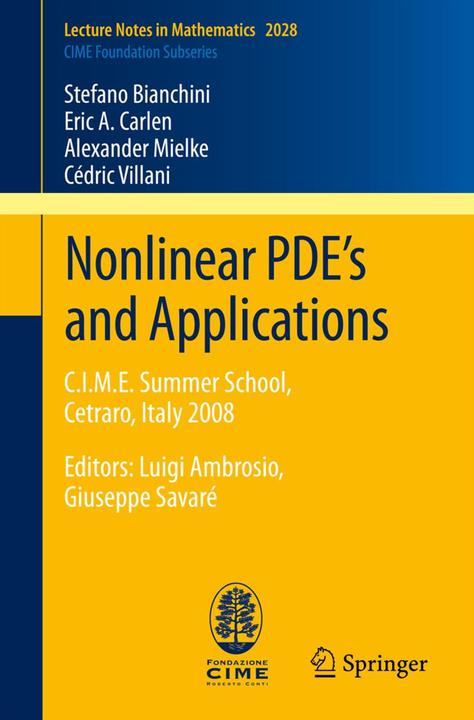 Produktbild Nonlinear PDE's and Applications (Englisch, Alexander Mielke, Cédric Villani, Eric A. Carlen, Stefano Bianchini, 2011)