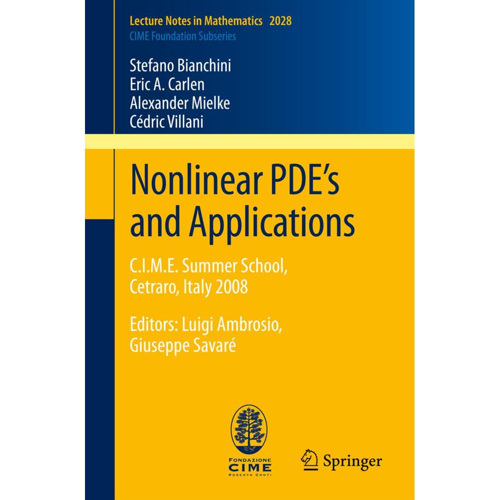 Nonlinear PDE's and Applications, Sachbücher von Stefano Bianchini, Cédric Villani, Alexander Mielke, Eric A. Carlen