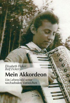 Produktbild Mein Akkordeon (Deutsch, Elisabeth Ficker, Rolf Ficker, 2014)