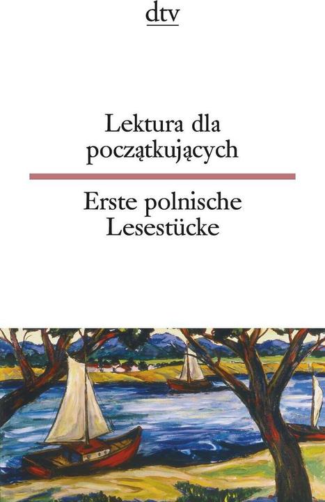Produktbild Lektura dla poczatkujacych Erste polnische Lesestücke (Deutsch, Jolanta Wiendlocha, Miriam Elze, 2008)