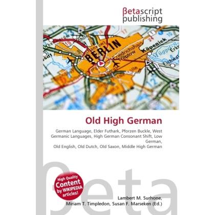 Thumbnail - Old High German, Fachbücher von Lambert M. Surhone, Miriam T. Timpledon, Susan F. Marseken