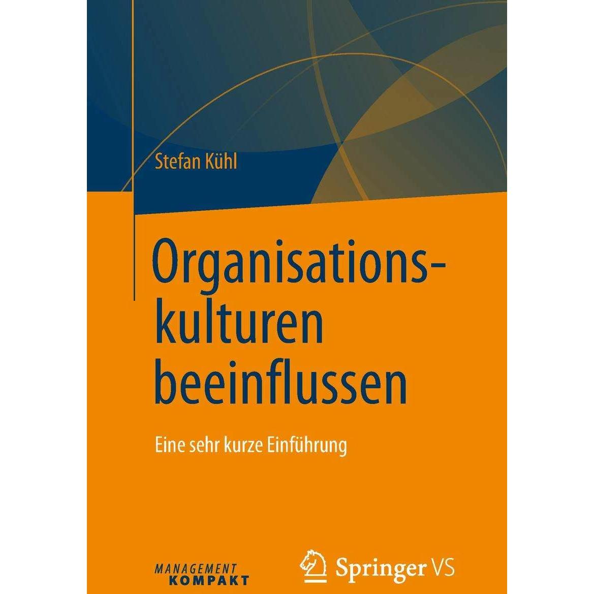 Organisationskulturen beeinflussen, Fachbücher von Stefan Kühl