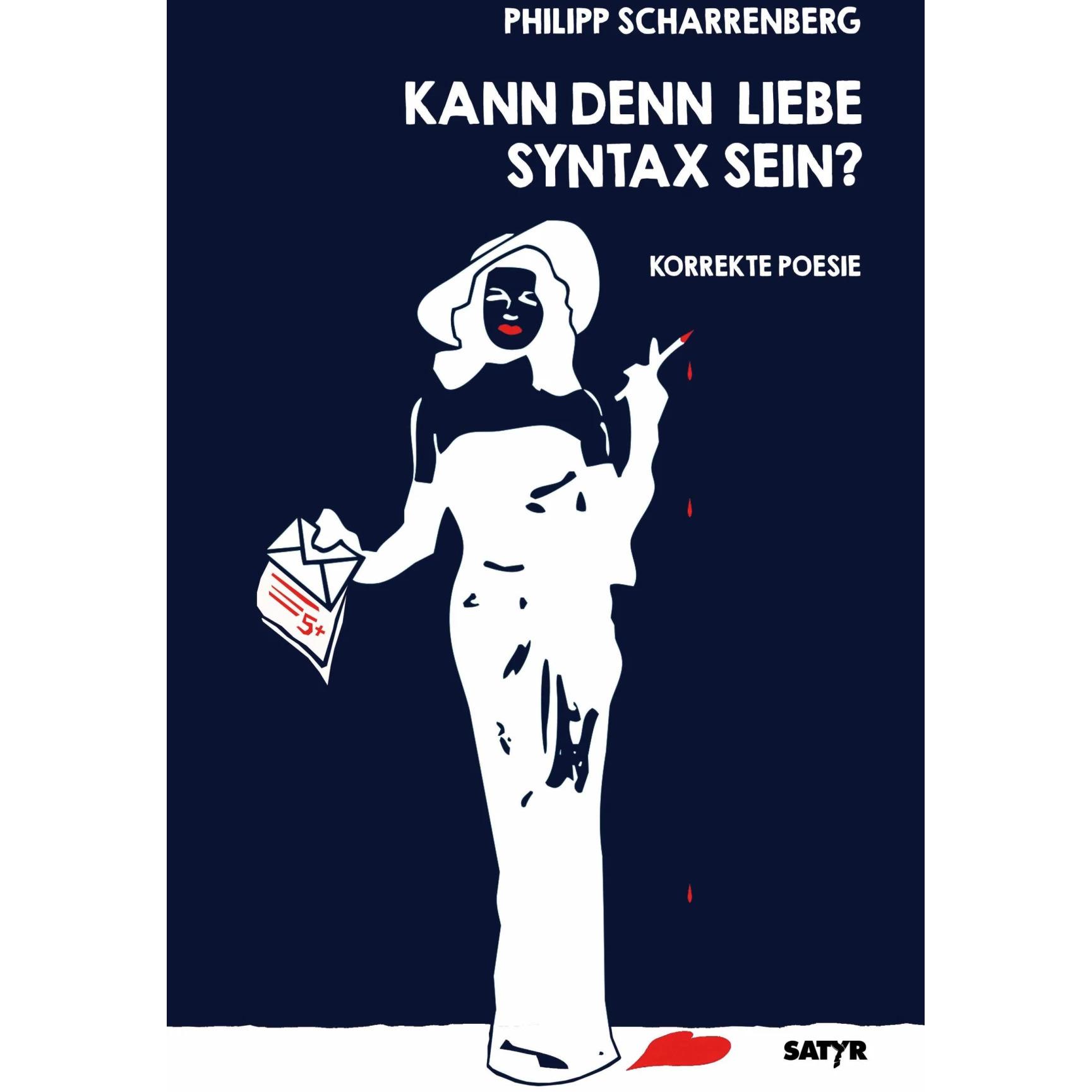 Scharrenberg:Kann denn Liebe Syntax sei, Belletristik von Philipp Scharrenberg