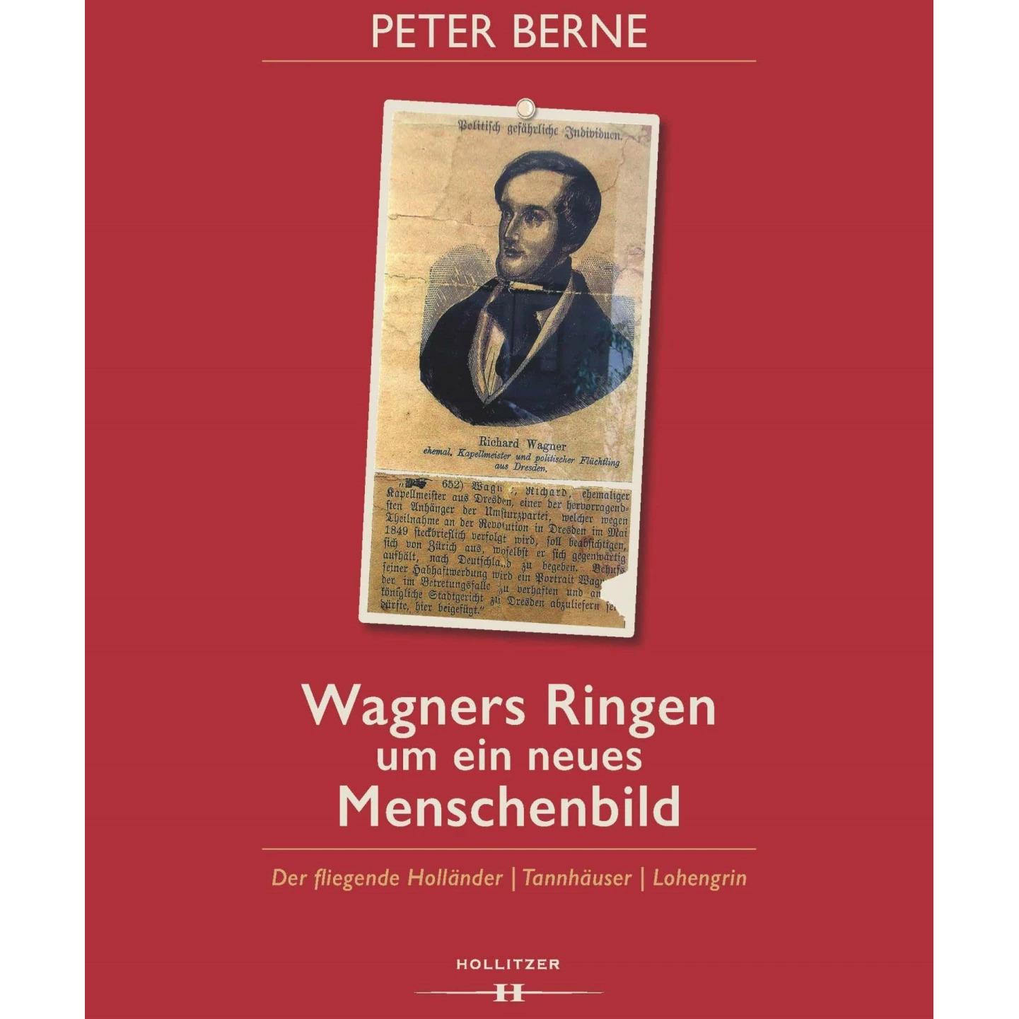 Wagners Ringen um ein neues Menschenbild, Sachbücher von Peter Berne