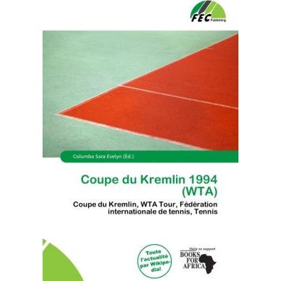 Coupe du Kremlin 1994 (WTA), Ratgeber von Columba Sara Evelyn
