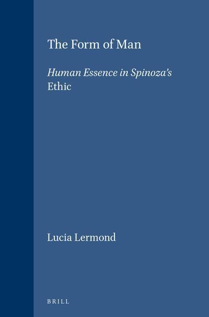 Produktbild The Form of Man: Human Essence in Spinoza/'s Ethic (Englisch, Lucia Lermond, 1988)