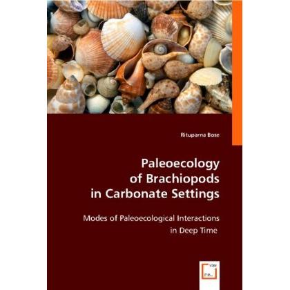 Paleoecology of Brachiopods in Carbonate Settings, Fachbücher von Rituparna Bose