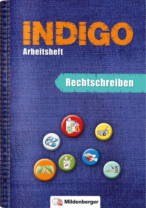 Produktbild INDIGO - Arbeitsheft: Rechtschreiben (Deutsch, Karl Fedke, Ute Wetter, 2023)
