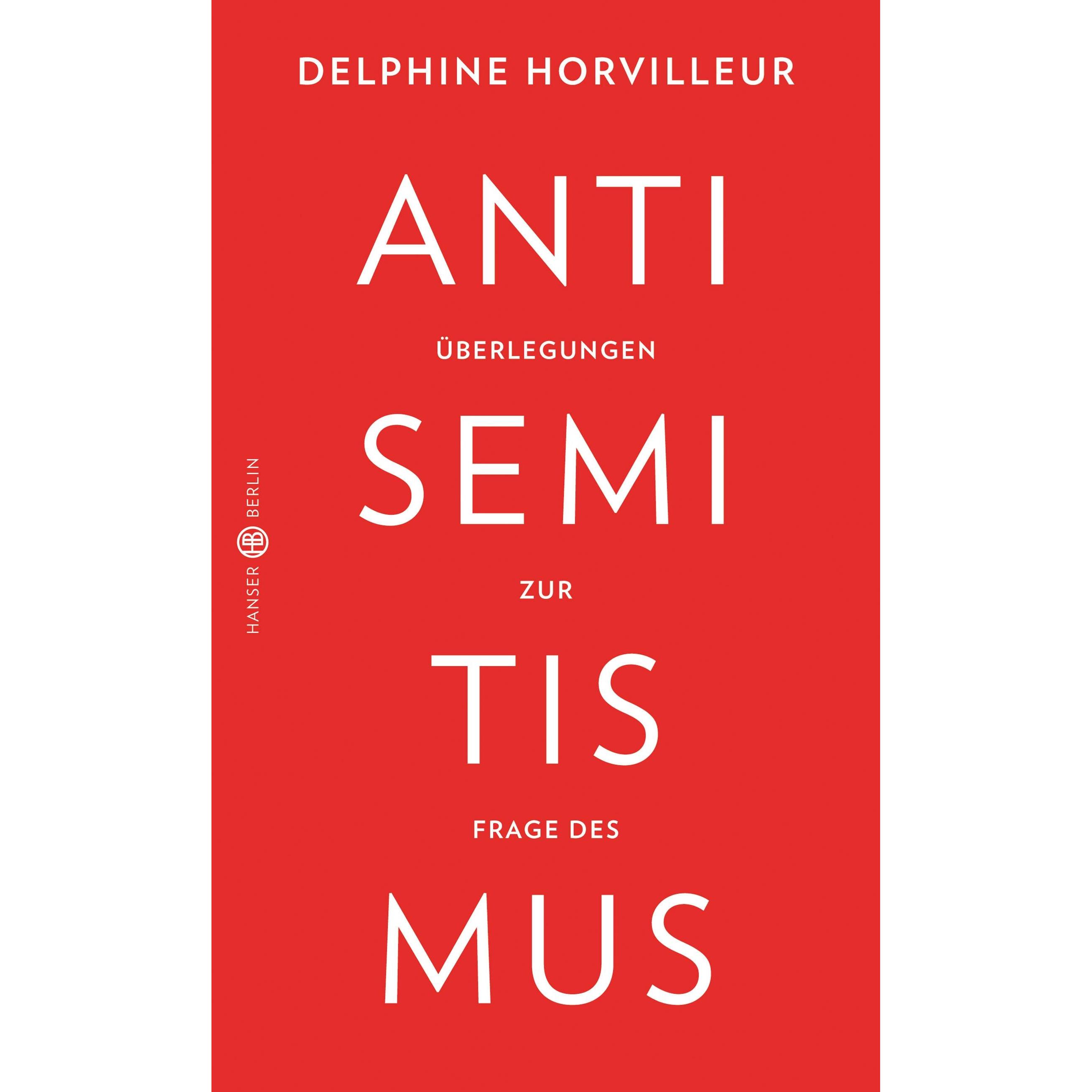 Überlegungen zur Frage des Antisemitismus, Fachbücher von Delphine Horvilleur