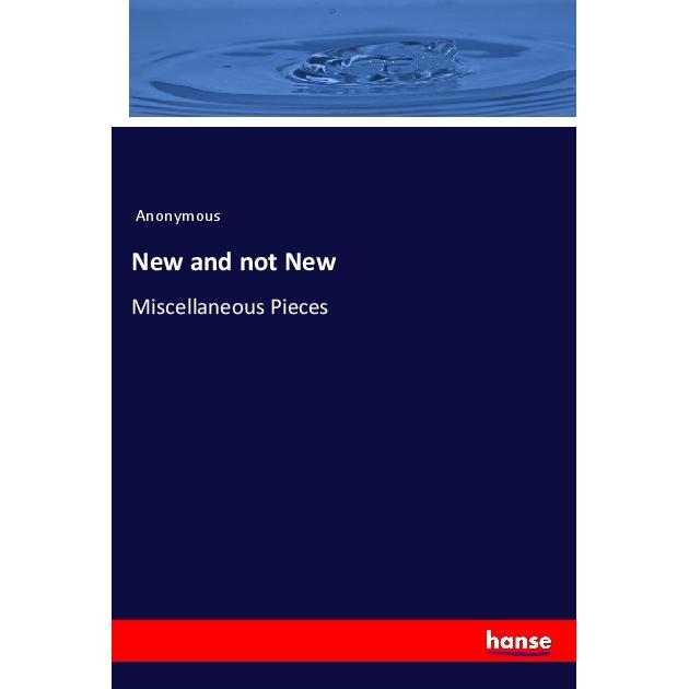 New and not New, Fachbücher von Anonym