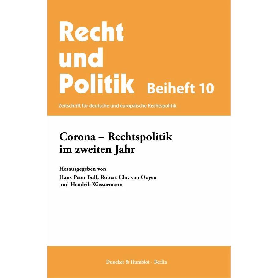 Corona - Rechtspolitik im zweiten Jahr, Fachbücher von Hans Peter Bull, Robert Chr. van Ooyen, Hendrik Wassermann
