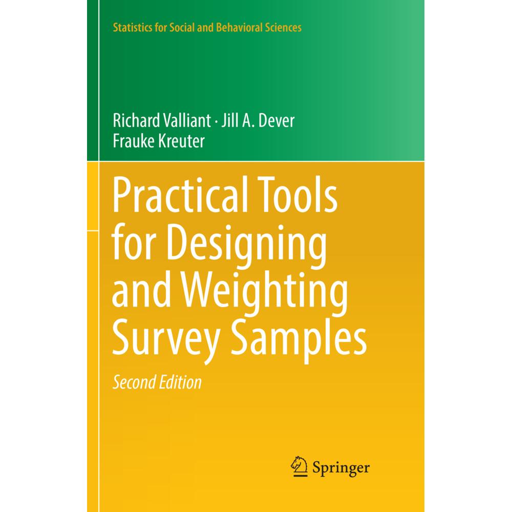 Practical Tools for Designing and Weighting Survey Samples, Fachbücher von Jill A. Dever, Richard Valliant, Frauke Kreut...