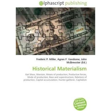 Historical Materialism, Fachbücher von Frederic P. Miller, Agnes F. Vandome, John McBrewster