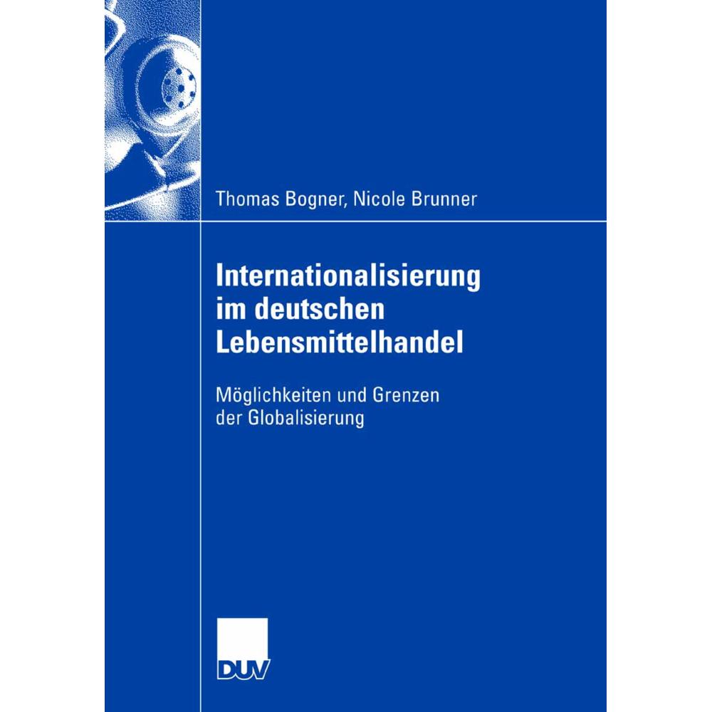 Internationalisierung im deutschen Lebensmittelhandel, Fachbücher von Nicole Brunner, Ulrich Bogner