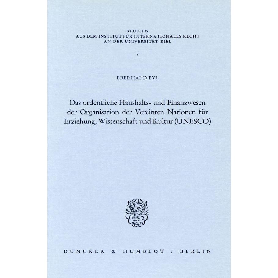 Das ordentliche Haushalts- und Finanzwesen der Organisation der Vereinten Nationen für Erziehung, Wi, Fachbücher