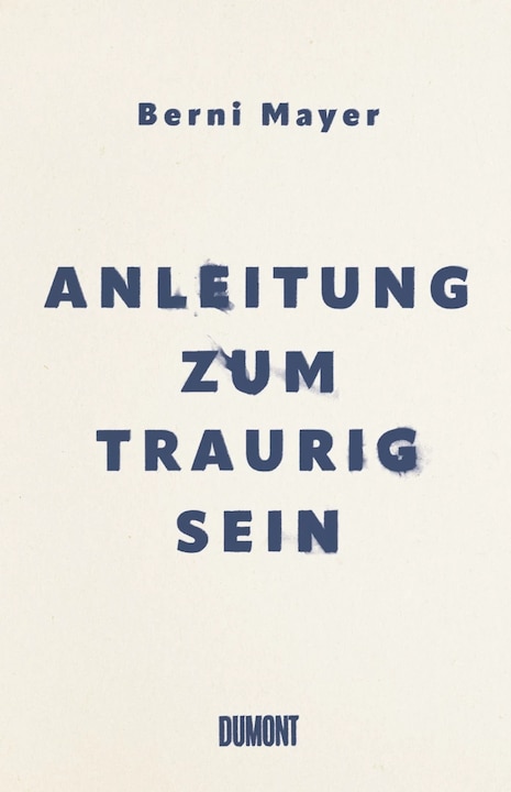Immagine prodotto Anleitung zum Traurigsein (Tedesco, Berni Mayer, 2023)