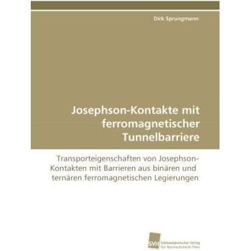 Josephson-Kontakte mit ferromagnetischer Tunnelbarriere, Fachbücher von Dirk Sprungmann